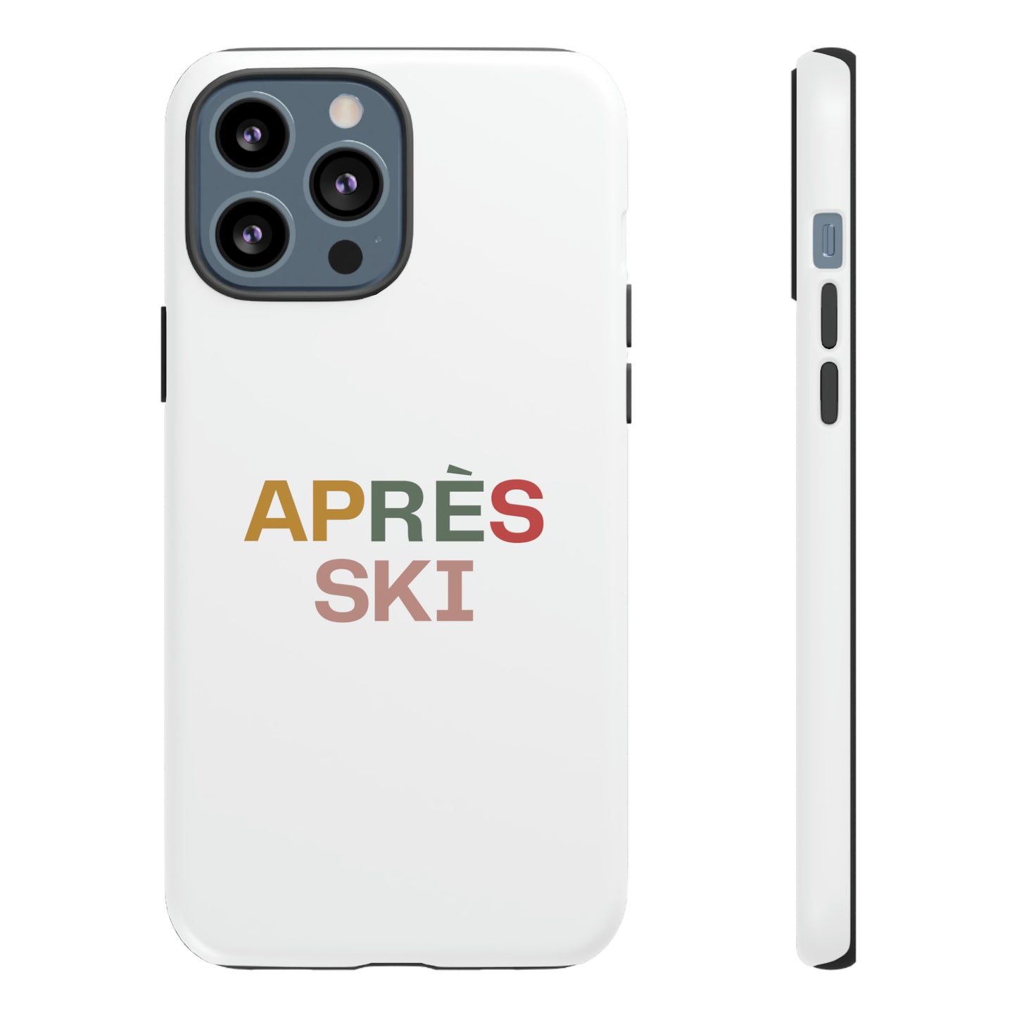 "Aprés Ski" Phone Case