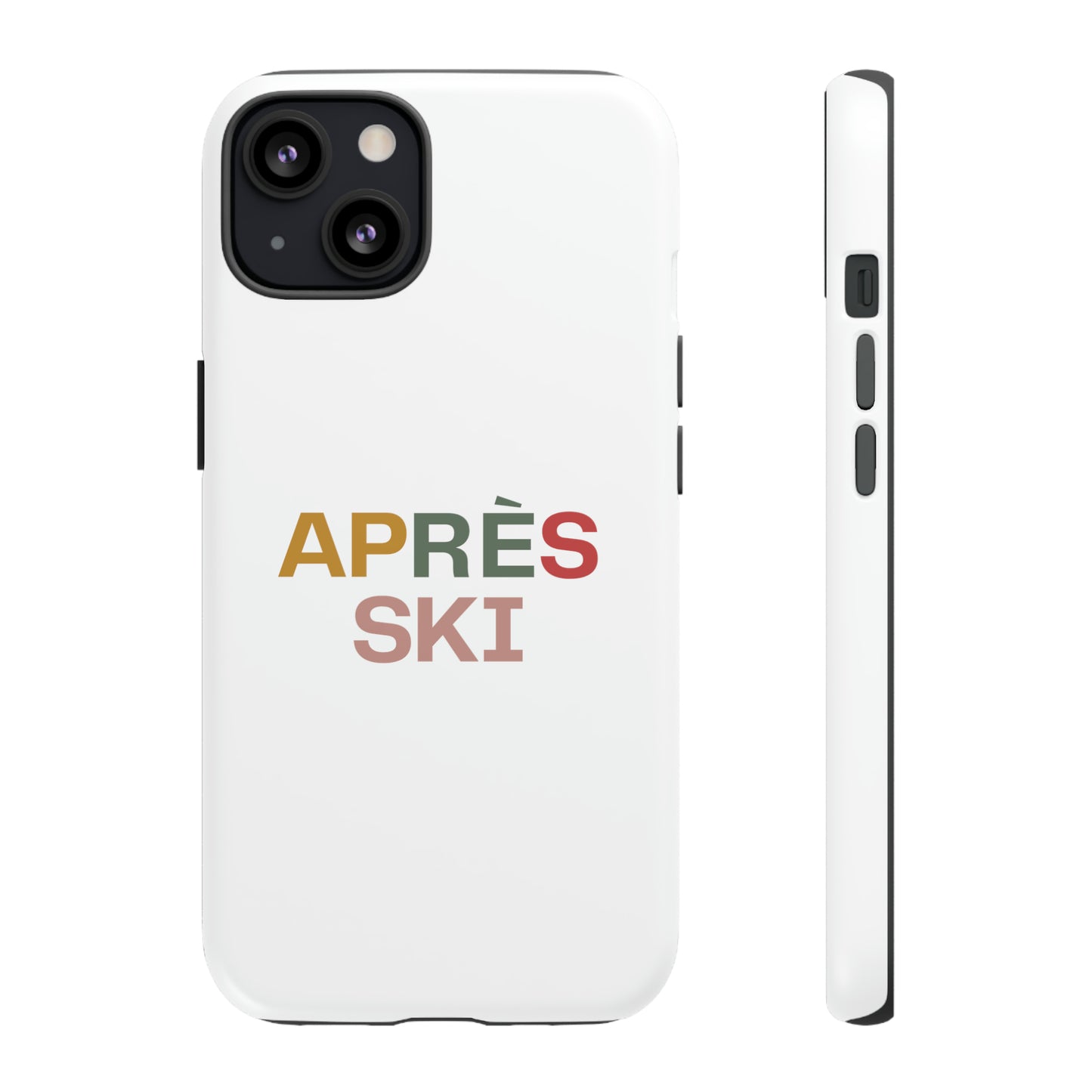 "Aprés Ski" Phone Case