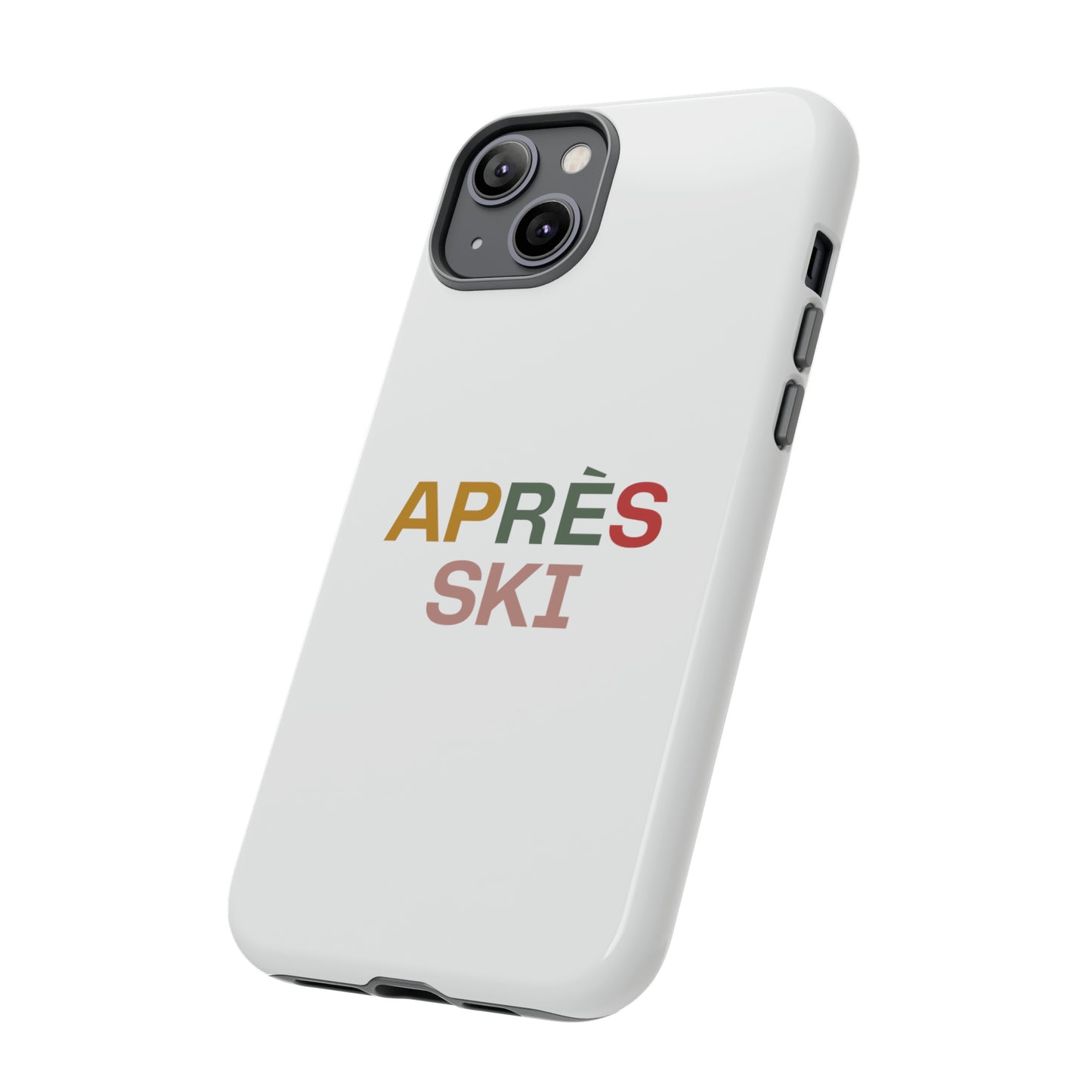 "Aprés Ski" Phone Case