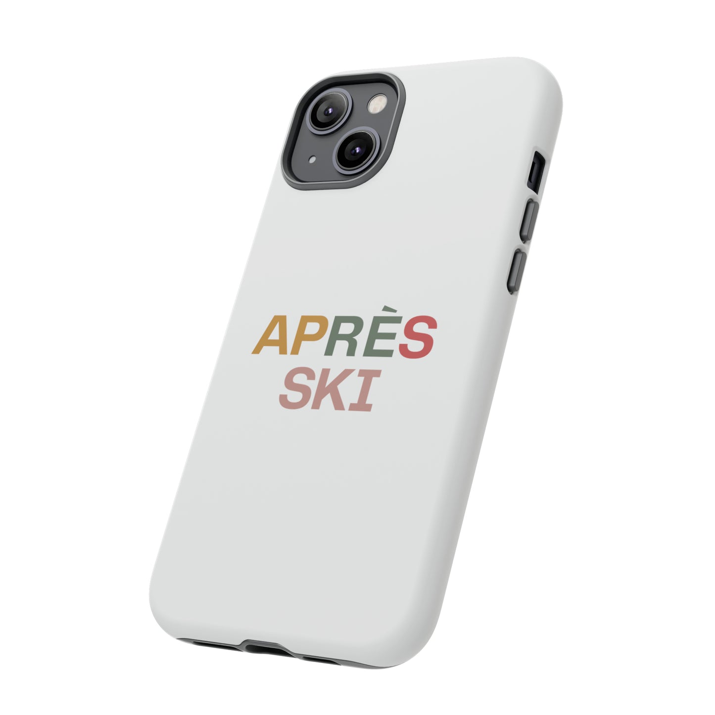 "Aprés Ski" Phone Case