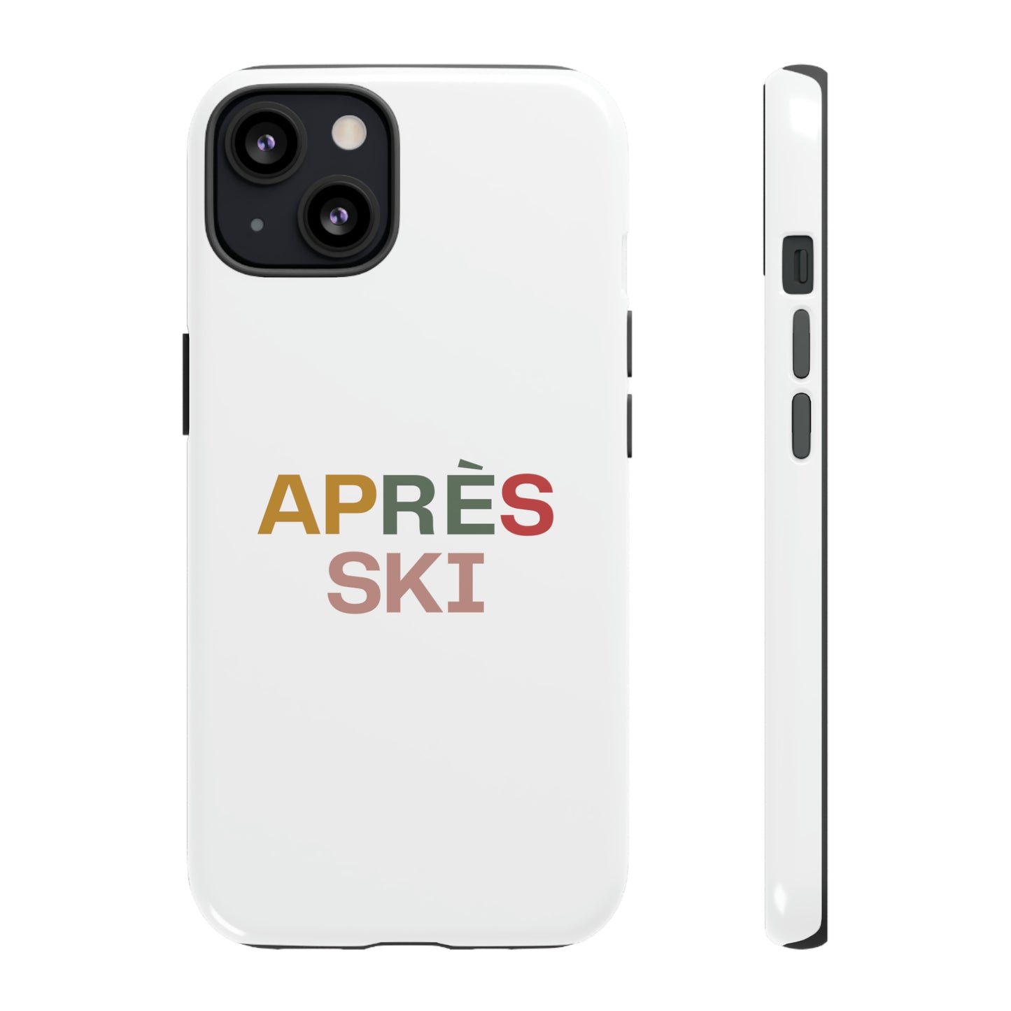 "Aprés Ski" Phone Case