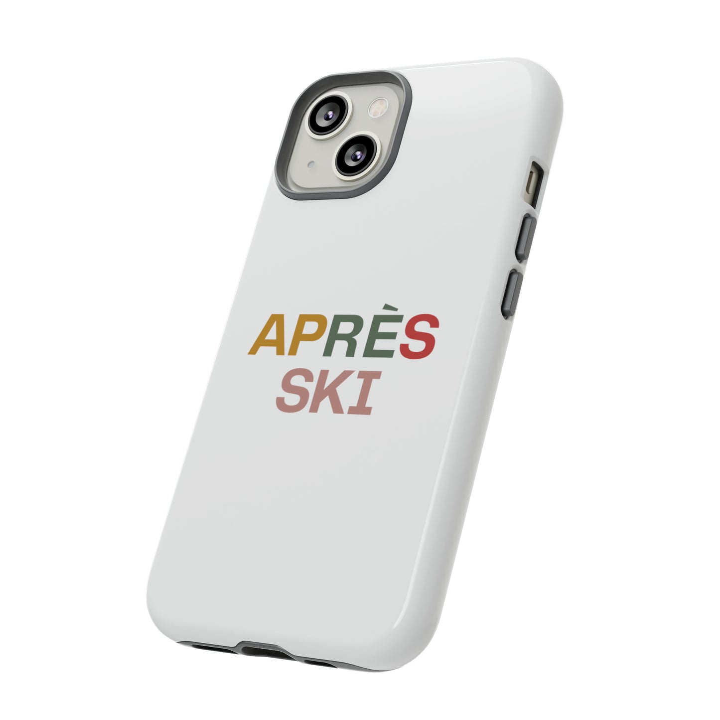 "Aprés Ski" Phone Case