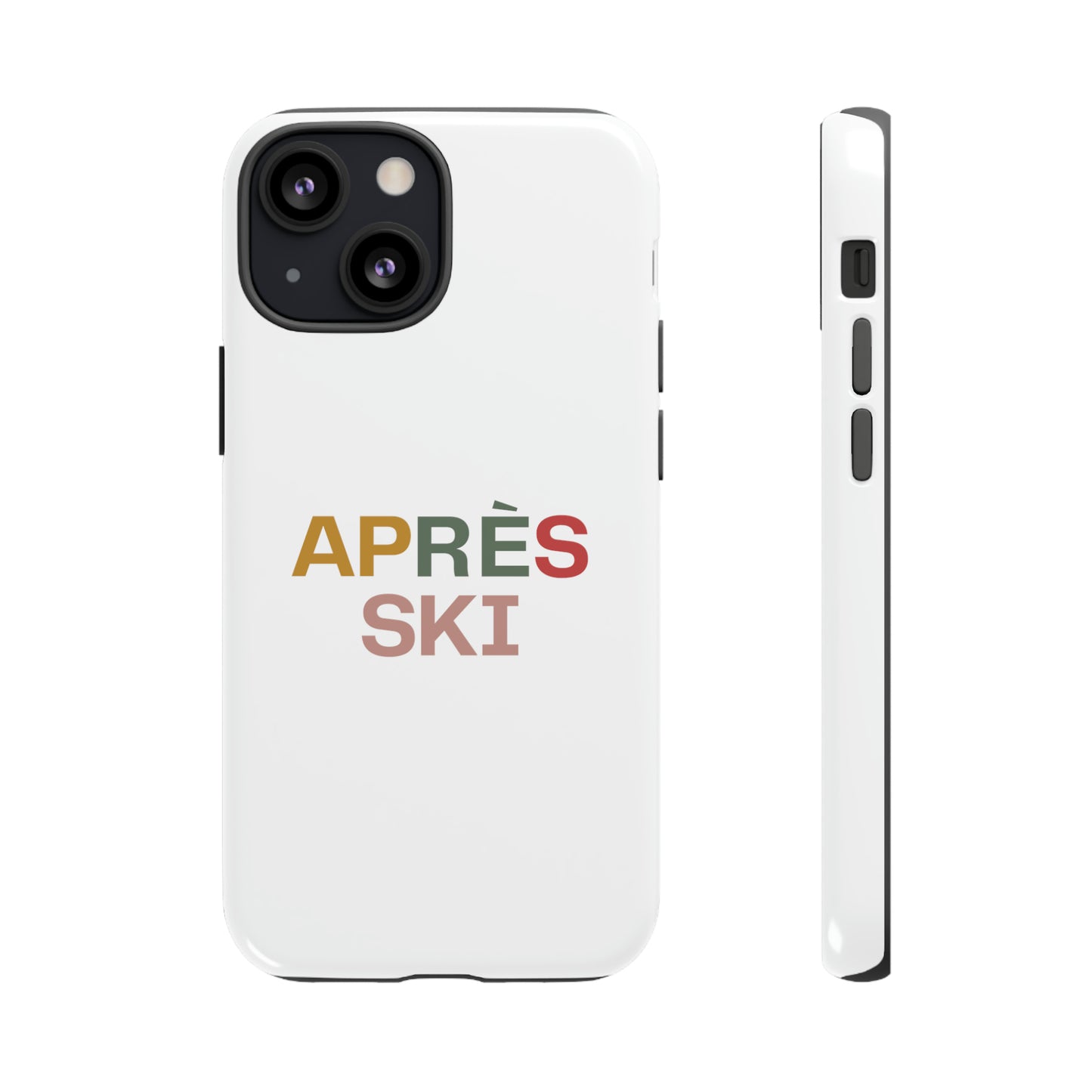 "Aprés Ski" Phone Case