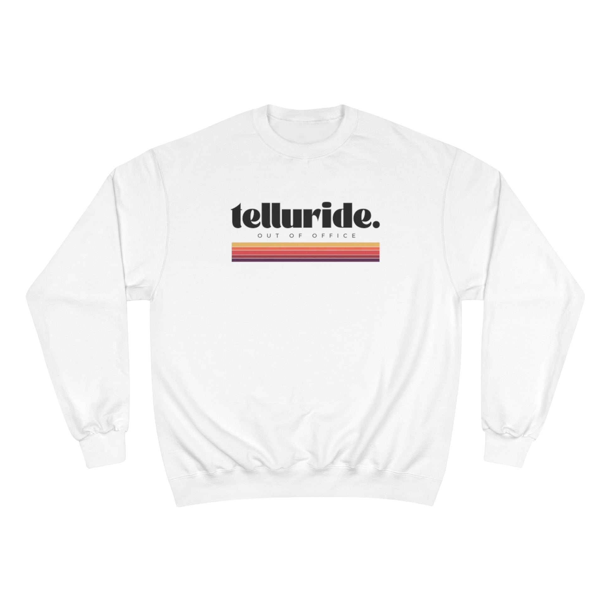 Telluride Out Of Office Champion Sweatshirt - Telluride Shop